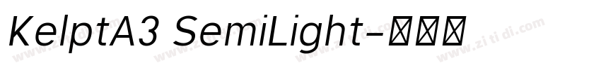KelptA3 SemiLight字体转换 KelptA3 SemiLight字体转换